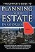 The Complete Guide to Planning Your Estate in Georgia: A Step-by-Step Plan to Protect Your Assets, Limit Your Taxes, and Ensure Your Wishes are Fulfilled for Georgia Residents