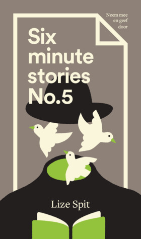 Geen beterschap (Six Minute Stories, #5)