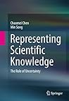 Representing Scientific Knowledge: The Role of Uncertainty Representing Scientific Knowledge: The Role of Uncertainty