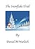 The Snowflake Trail by Daniel M. Warloch