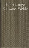 Schwarze Weide by Horst Lange