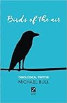 Birds of the Air: Theological Twitter