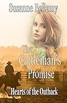 The Cattleman's Promise (Hearts of the Outback Book 6)