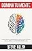 Domina tu mente - Cómo usar el pensamiento crítico, el escepticismo y la lógica para para pensar con claridad y evitar ser manipulado: Técnicas ... la ... (Aprendizaje y reingeniería del pensamiento)
