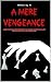 A Mere Vengeance: A new Victorian era mystery that shows the methodology behind deduction and reasoning. (Williams Joy Book 1)