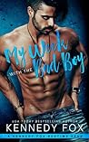 My Week with the Bad Boy by Kennedy Fox