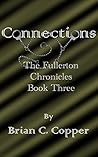 Connections (The Fullerton Chronicles Book 3)