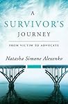 A Survivor's Journey by Natasha Simone Alexenko