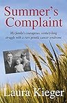 Summer's Complaint by Laura Kieger
