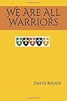 We Are All Warriors