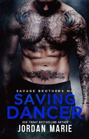 Saving Dancer (Savage Brothers MC, #2)