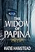 Widow of Papina by Katie Hamstead Widow of Papina by Katie Hamstead