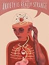 Anxiety is Really Strange by Steve Haines