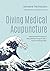 Diving Medical Acupuncture:...
