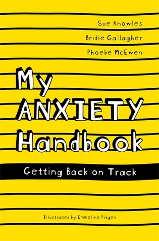 My Anxiety Handbook: Getting Back On Track (Paperback)