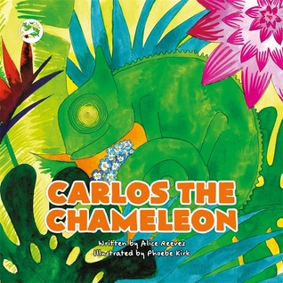 Carlos the Chameleon: A Story to Help Empower Children to Be Themselves (Truth & Tails Children's Books)