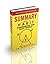 SUMMARY:The Power of Habit Summarized for Busy People.......!