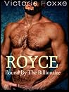 ROYCE: Bound By The Billionaire ROYCE: Bound By The Billionaire