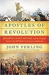 Apostles of Revolution by John Ferling