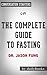 The Complete Guide to Fasting by Dr. Jason Fung | Conversation Starters