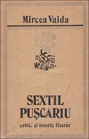 Sextil Pușcariu: critic și istoric literar