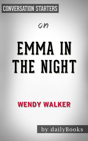 Emma in the Night by Wendy Walker | Conversation Starters