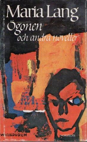 Ögonen och andra noveller (Hardcover)