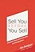 Sell You Before You Sell by Alex Rodriguez Sell You Before You Sell by Alex Rodriguez