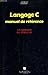 Langage C, Manuel de Référence