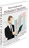 How to make money INTRADAY TRADING by Navneet Pujari