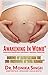 Awakening In Womb: Science of Blueprinting the Subconscious Mind of Your Unborn