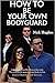How To Be Your Own Bodyguard