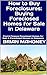 How to Buy Foreclosures: Bu...