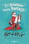 Un bambino chiamato Natale by Matt Haig