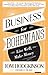 Business for Bohemians: Live Well, Make Money