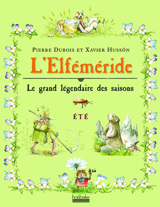 L'Elféméride - Été - Le grand légendaire des saisons