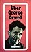 Über George Orwell by George Orwell