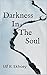 Darkness In The Soul by Ulf R. Ekhoey