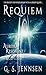 Requiem (Aurora Rhapsody #9; Aurora Resonant #3)