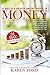 31 Days to a Greater Understanding of Money: 31 Day Devotional: Biblical Principles to Help You Get Out of Debt & Enjoy the Life God Has for You