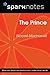 The Prince (SparkNotes Philosophy Guide)