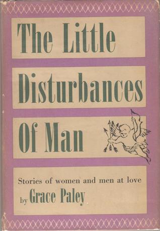 The Little Disturbances of Man
