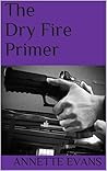 The Dry Fire Primer