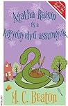 Agatha ​Raisin és a kígyónyelvű asszonyok by M.C. Beaton