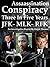 Assassination Conspiracy- Three In Five Years - JFK - MLK And RFK: An Investigative Report