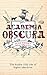 Academia Obscura by Glen Wright