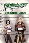 The Tournament of Supervillainy