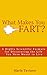 What Makes You FART?: A Hig...
