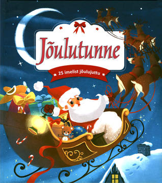 Jõulutunne: 25 imelist jõulujuttu