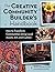 The Creative Community Builder's Handbook: How to Transform Communities Using Local Assets, Arts, and Culture